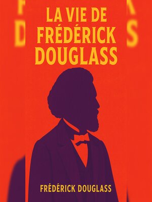 cover image of La vie de Frederick Douglass